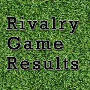 Rivalry Game Results